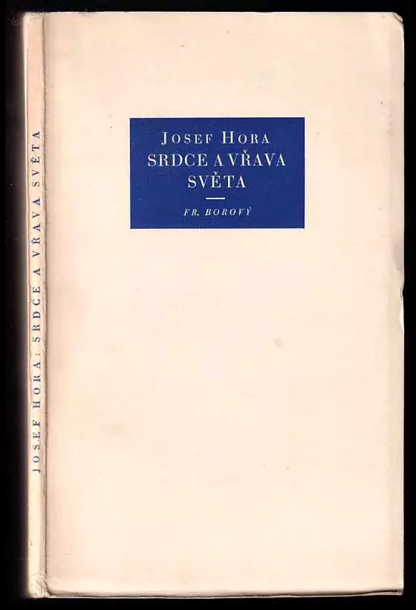 Srdce a vřava světa (Josef Hora, 1929)