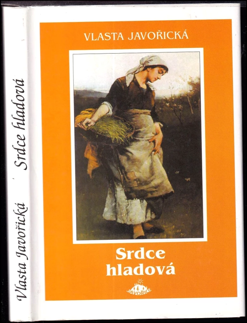 Srdce hladová (Vlasta Javořická, 2002)