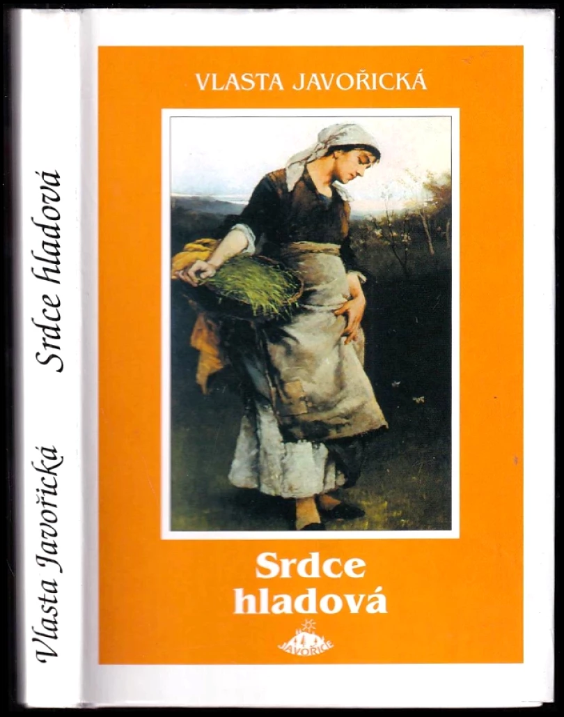 Srdce hladová (Vlasta Javořická, 2006)