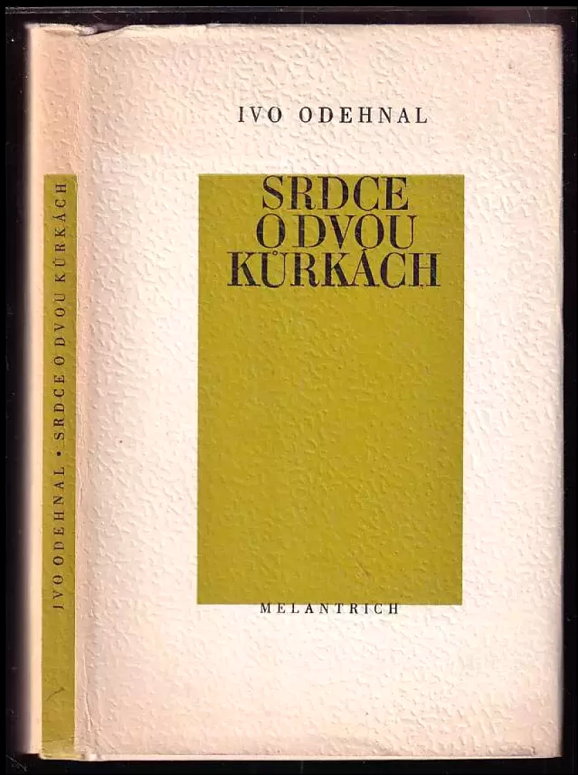 Srdce o dvou kůrkách (Ivo Odehnal, 1982)
