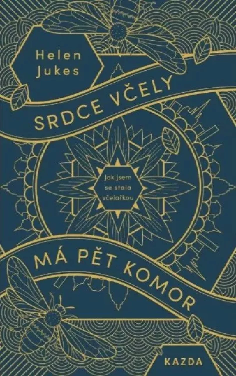 Srdce včely má pět komor (Helen Jukes, 2023)