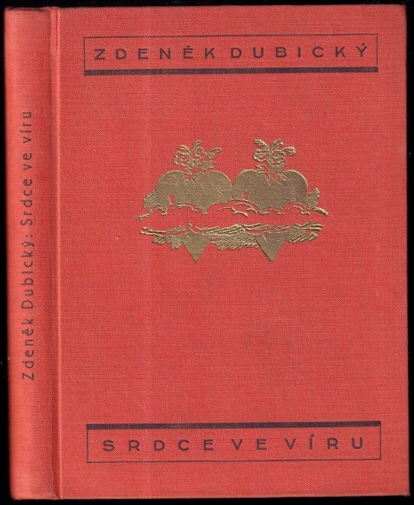 Srdce ve víru (Zdeněk Dubický, 1932)