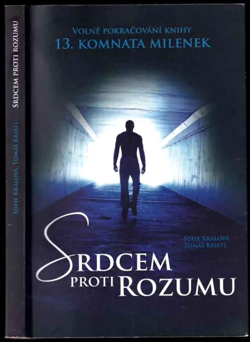 Srdcem proti rozumu (Sofie Králová, 2012)