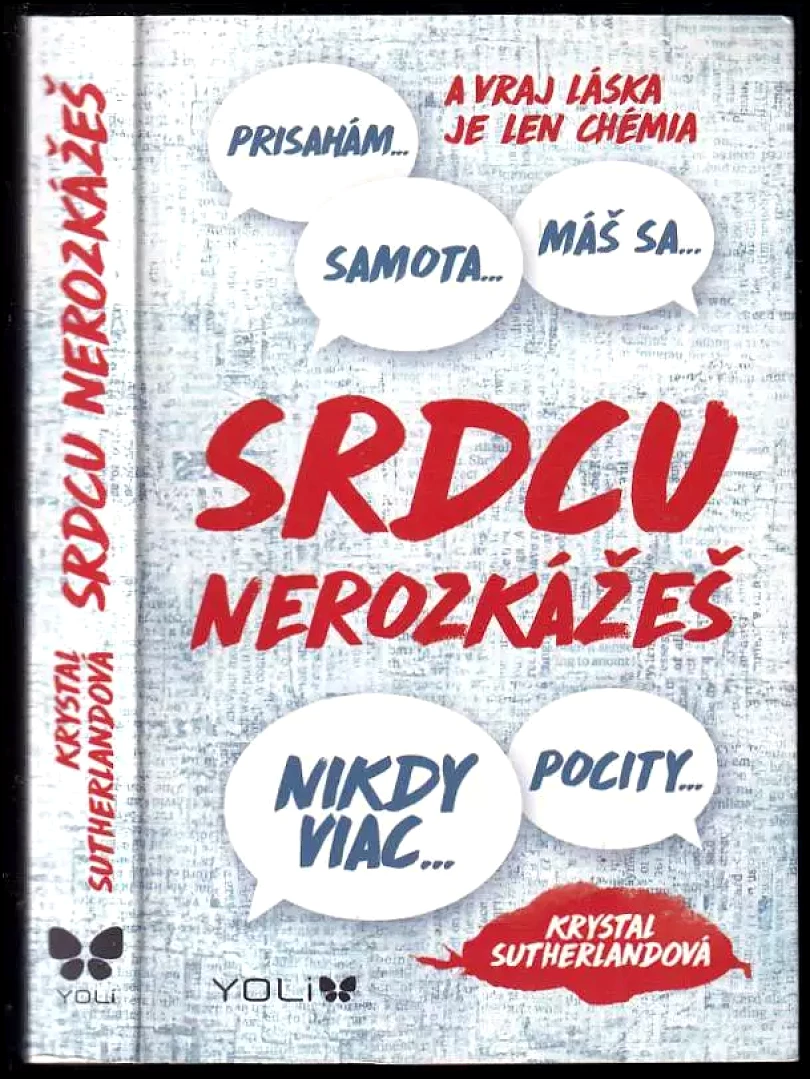 Levně Srdcu nerozkážeš (Krystal Sutherland, 2017)