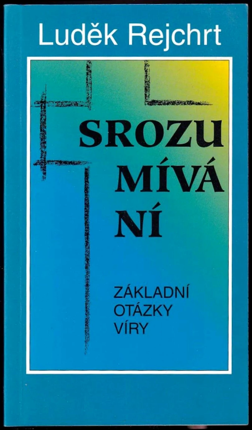 Levně Srozumívání (Luděk Rejchrt, 1997)