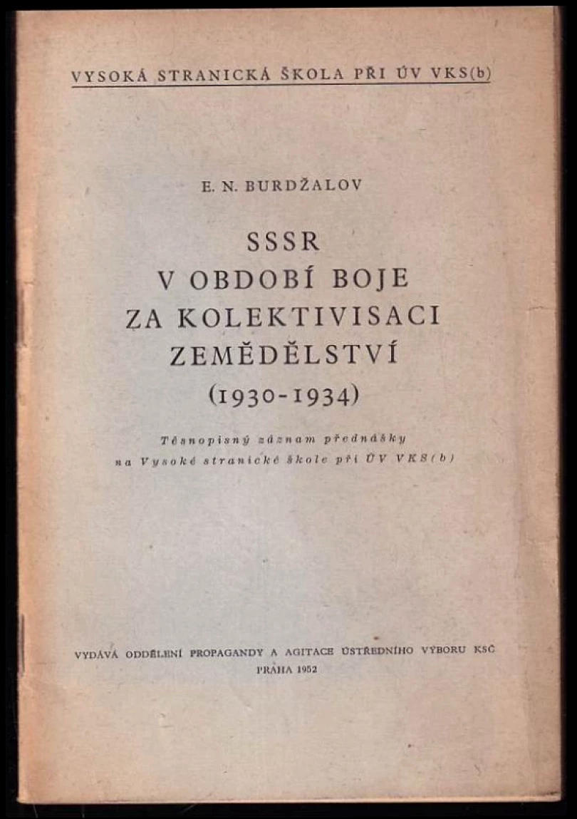 SSSR v období boje za kolektivisaci zemědělství (1930-1934) (Èduard Nikolajevič Burdžalov, 1952)