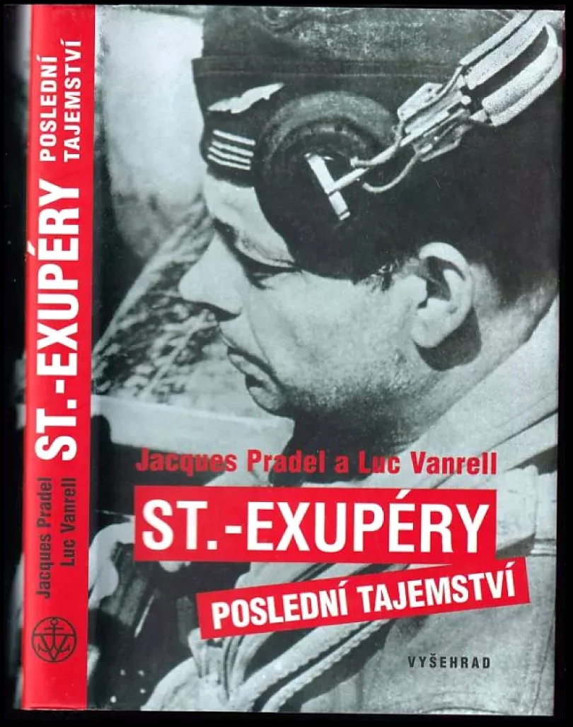 St.-Exupéry - poslední tajemství (Jacques Pradel, 2008)