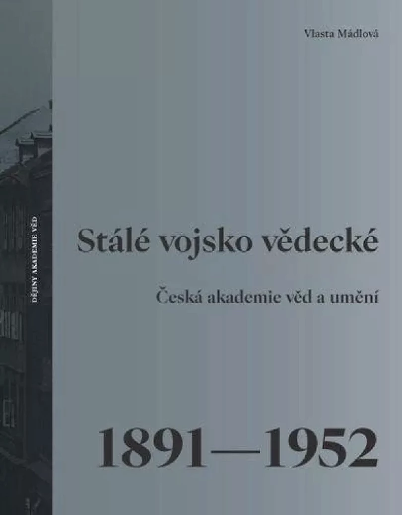 Stálé vojsko vědecké (Vlasta Mádlová, 2024)