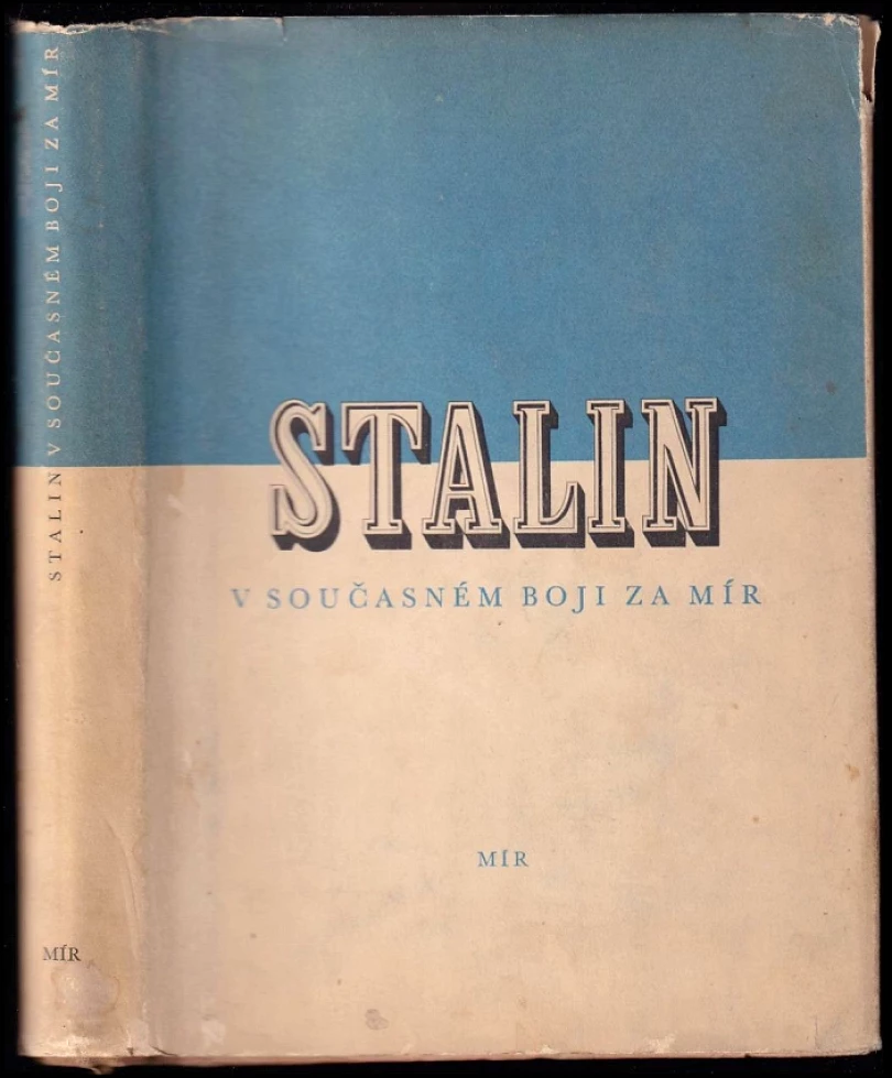 Stalin v současném boji za mír (Iosif Vissarionovič Stalin, 1951)