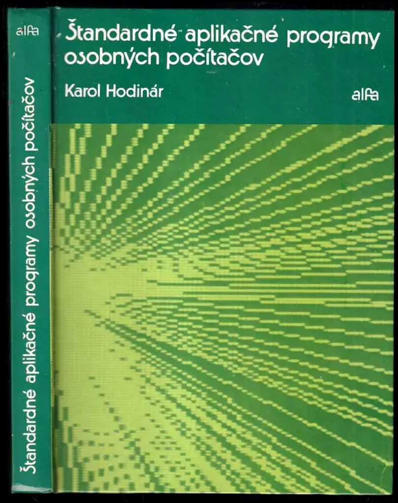 Levně Štandardné aplikačné programy osobných počítačov (Karol Hodinár, 1989)
