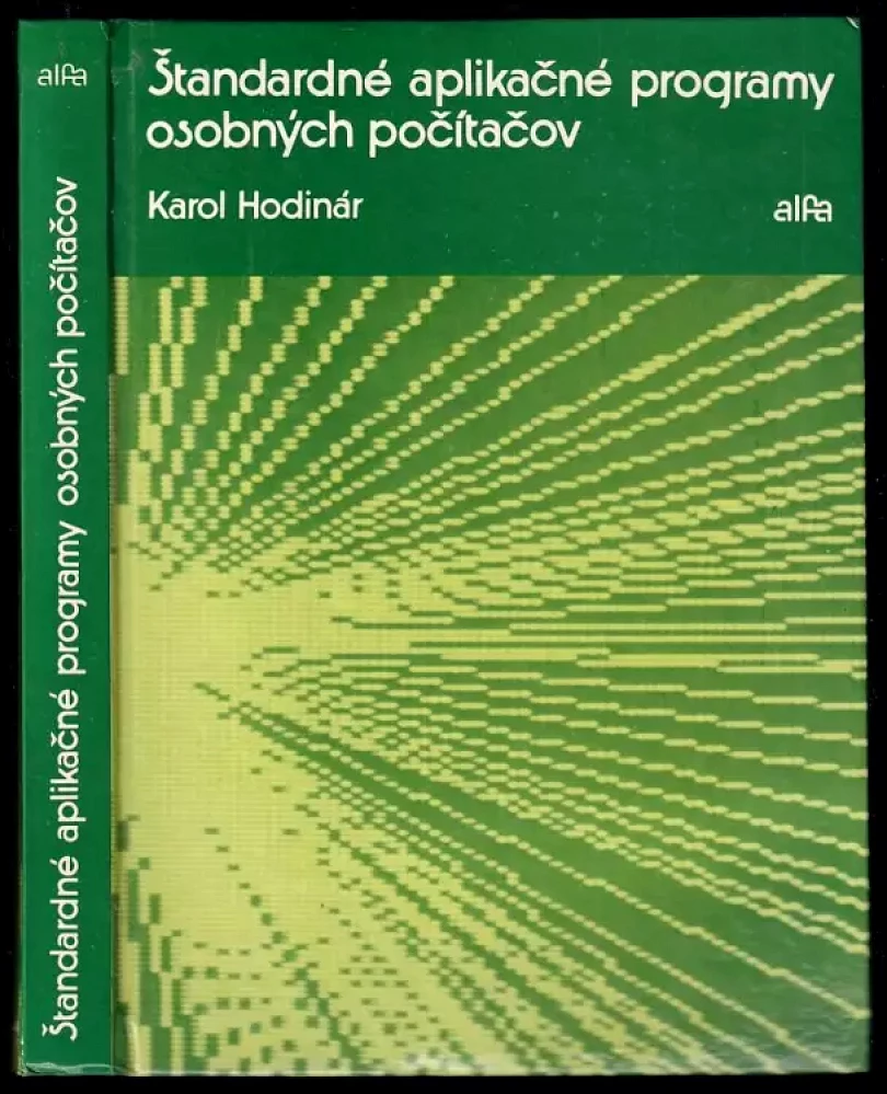 Levně Štandardné aplikační programy osobných počítačov (Karol Hodinár, 1989)