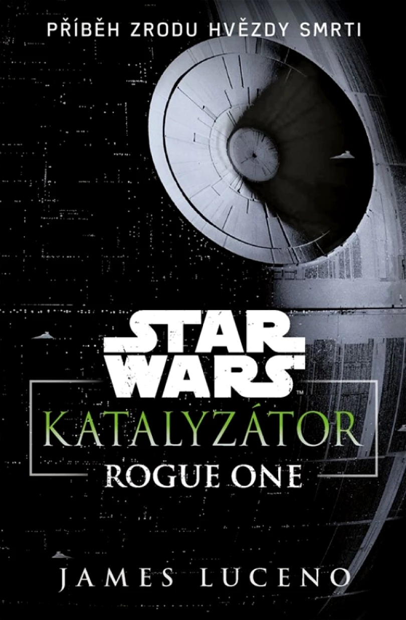 Star Wars - Katalyzátor (Luceno James, 2023)