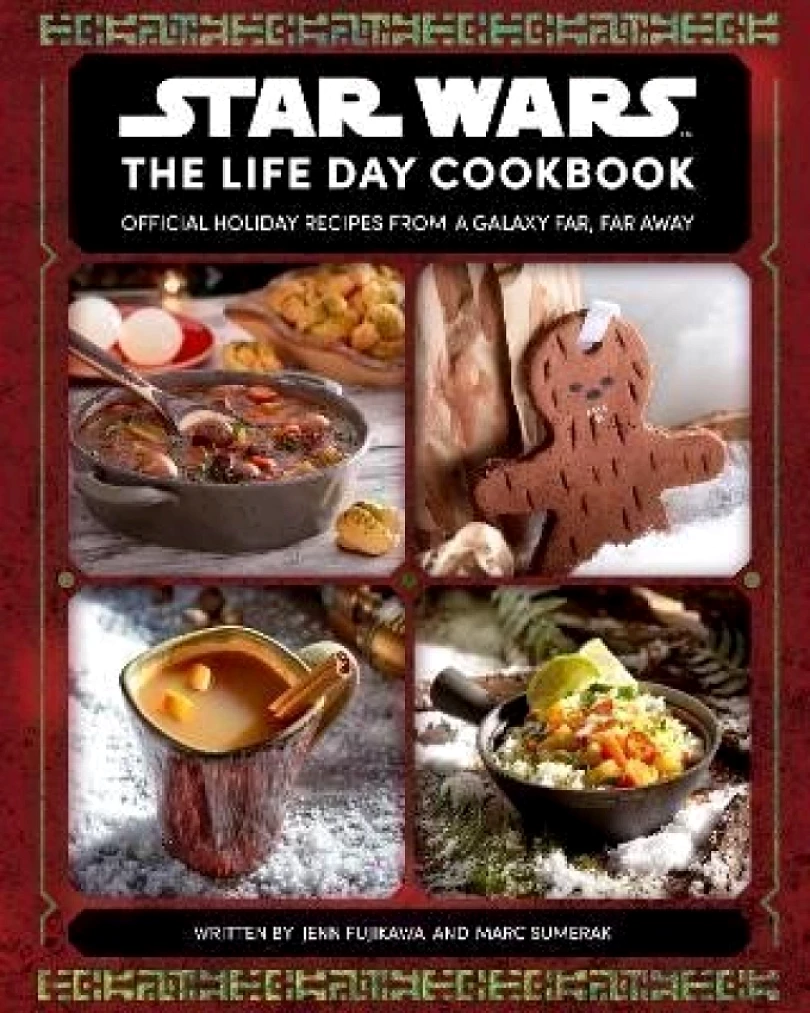 Star Wars: The Life Day Cookbook (Jenn Fujikawa, 2021)