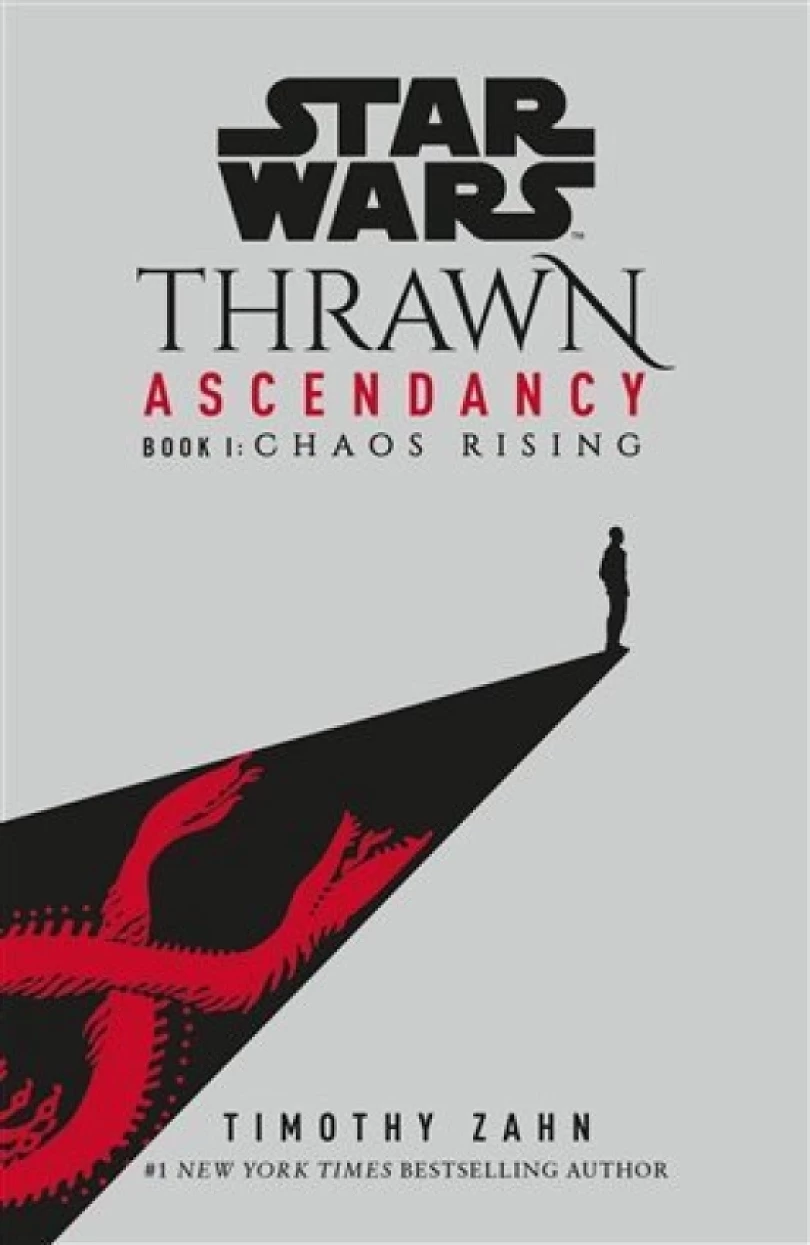 Star Wars: Thrawn Ascendancy : (Book 1: Chaos Rising) (Timothy Zahn, 2021)