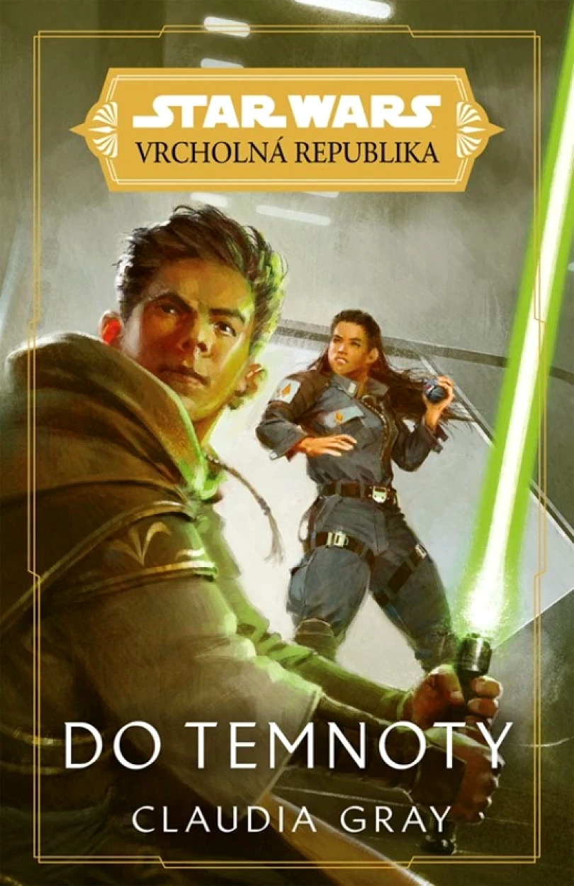 Star Wars - Vrcholná Republika - Do temnoty (Grayová Claudia, 2021)