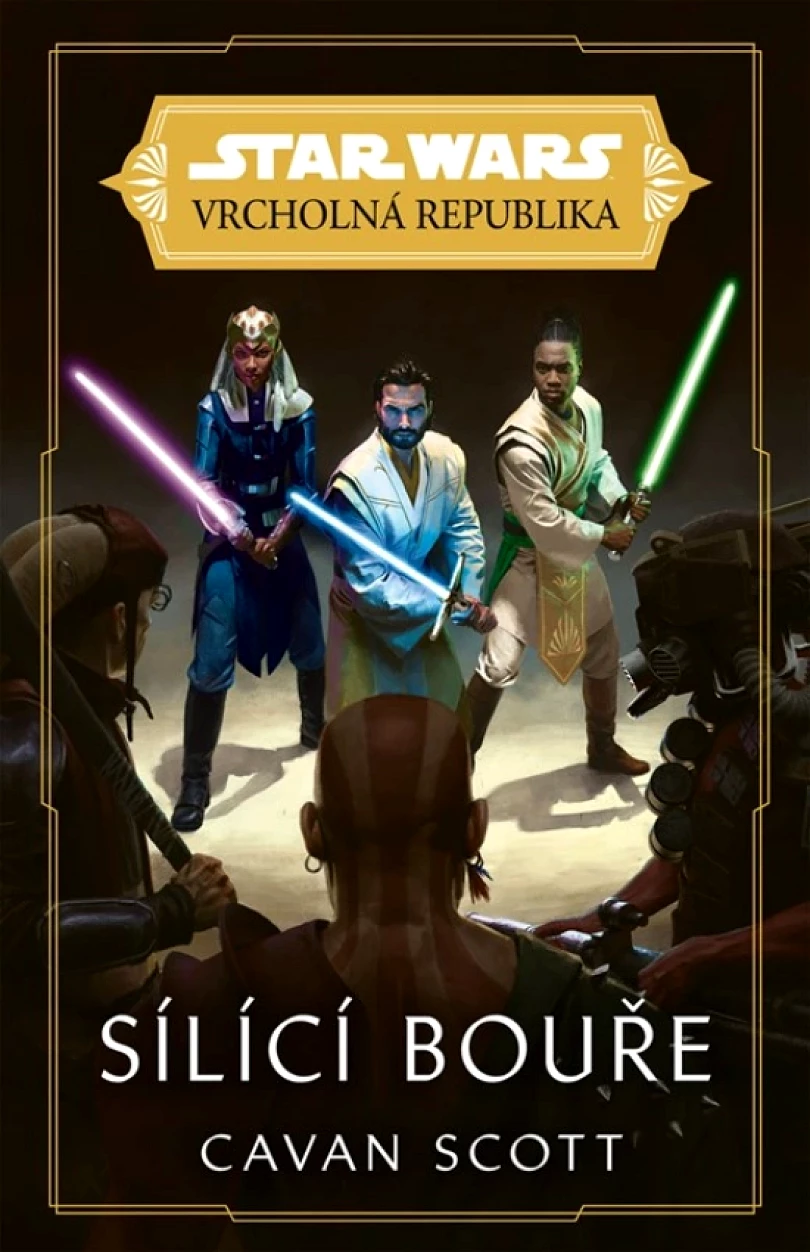 Star Wars - Vrcholná Republika - Sílící bouře (Scott Cavan, 2022)