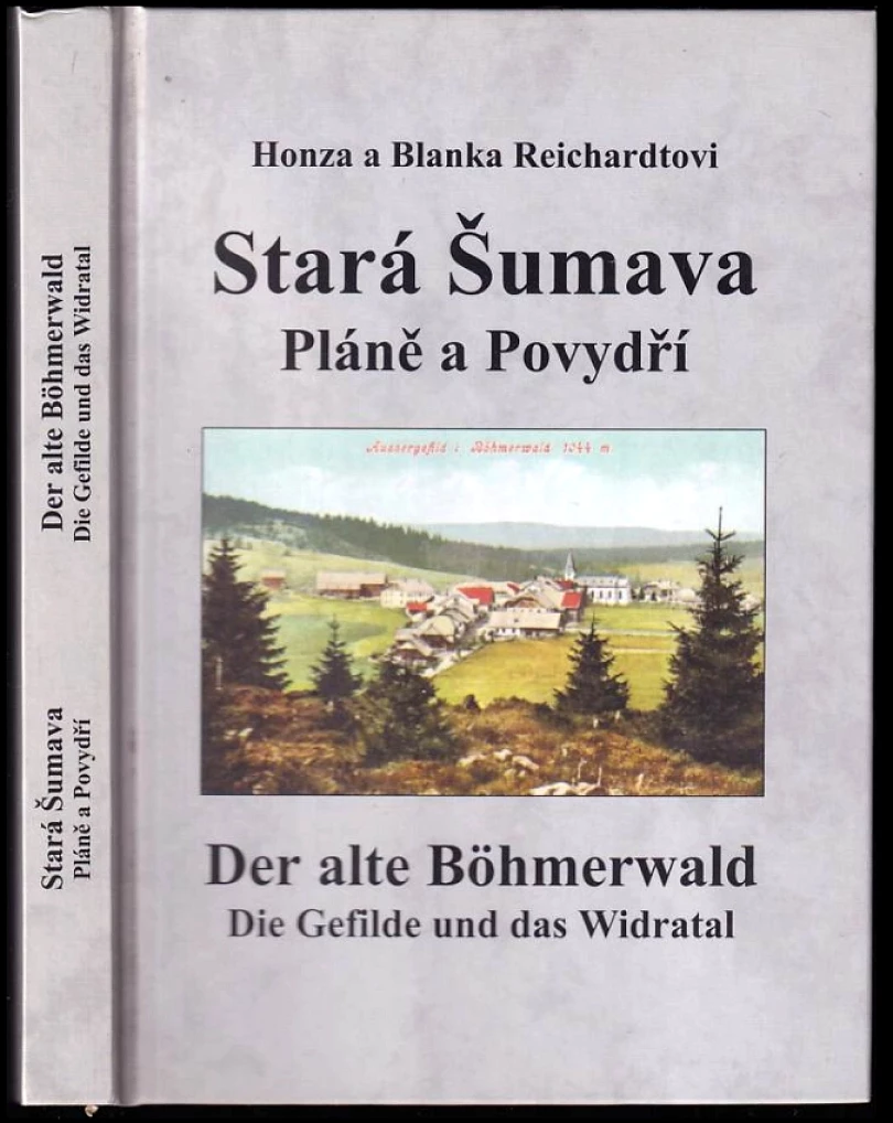Stará Šumava (Blanka Reichardtová, 2005)