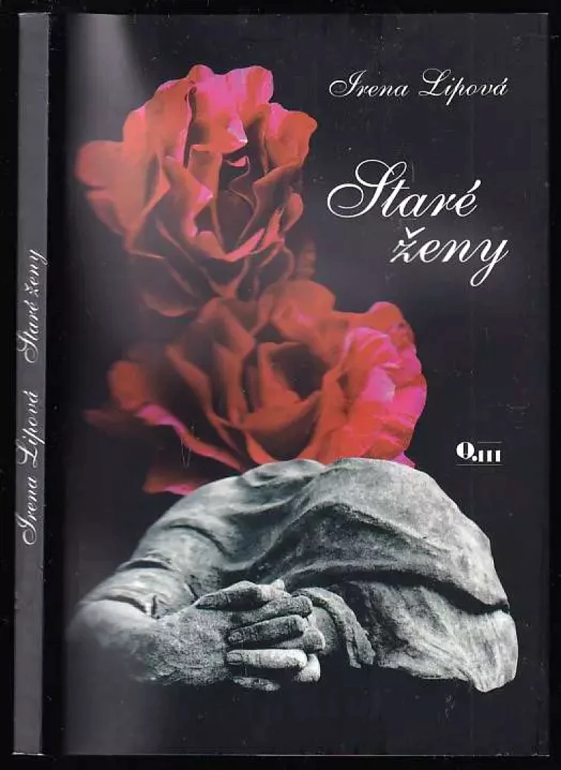 Staré ženy (Irena Lipová, 2011)