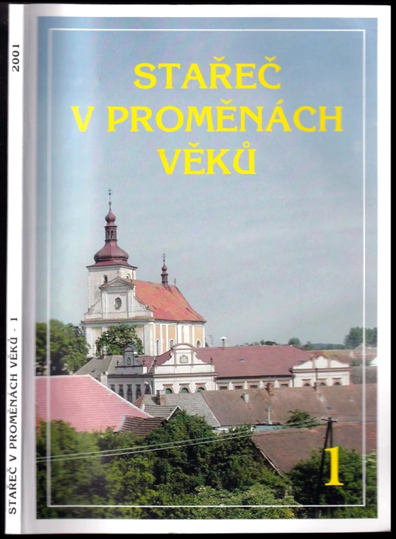 Levně Stařeč v proměnách věků (Radovan Zejda, 2001)