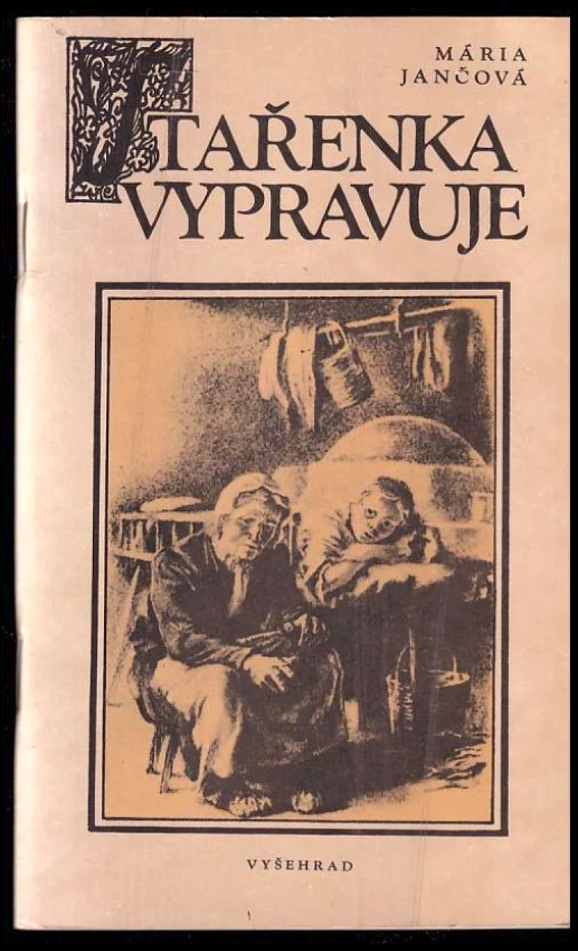 Levně Stařenka vypravuje (Mária Jančová, 1987)