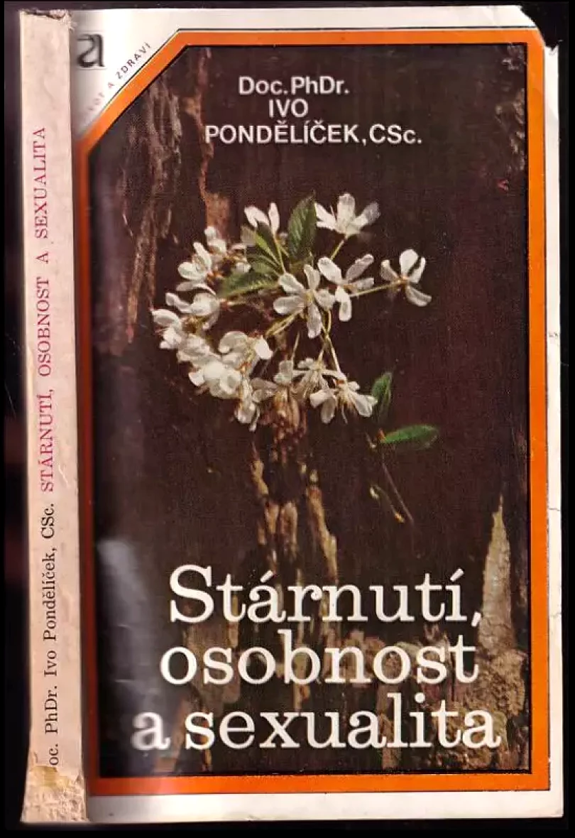 Stárnutí , osobnost a sexualita (Ivo Pondělíček, 1981)