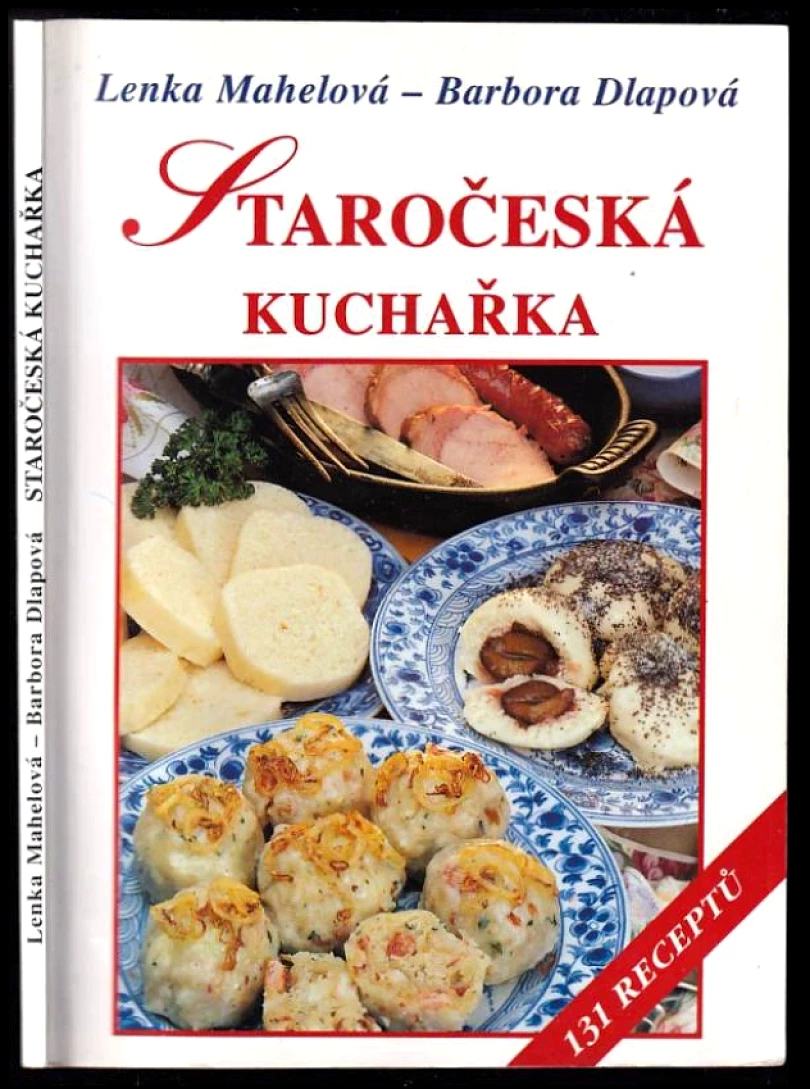 Levně Staročeská kuchařka (Lenka Mahelová, 1999)