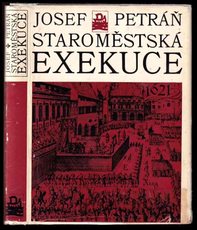Levně Staroměstská exekuce (Josef Petráň, 1972)