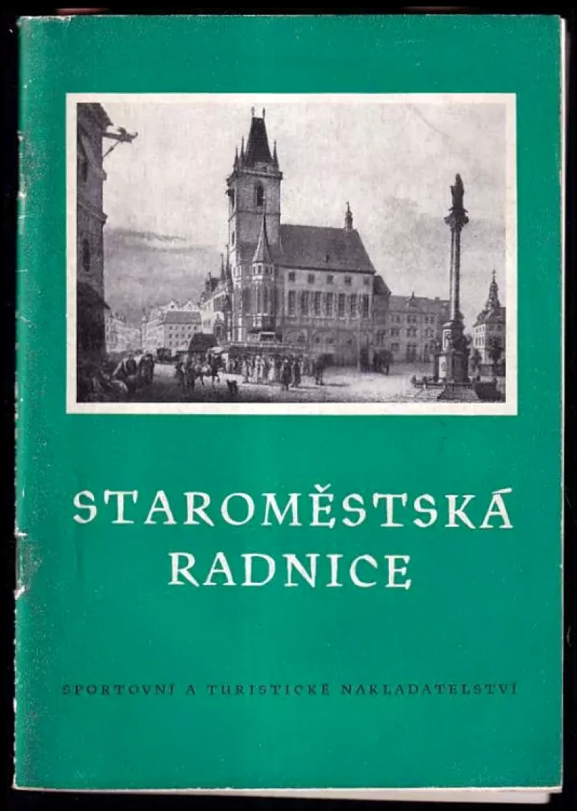 Levně Staroměstská radnice (Miloš Josef Pulec, 1961)