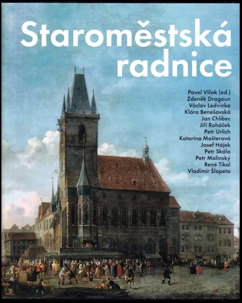 Levně Staroměstská radnice (Václav Ledvinka, 2018)