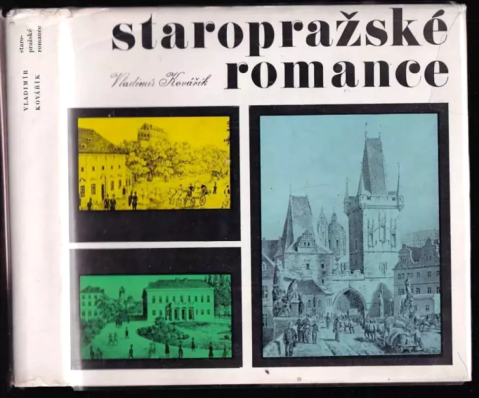 Staropražské romance : čtení o tom, jak se žilo před sto lety (Vladimír Kovářík, 1973)