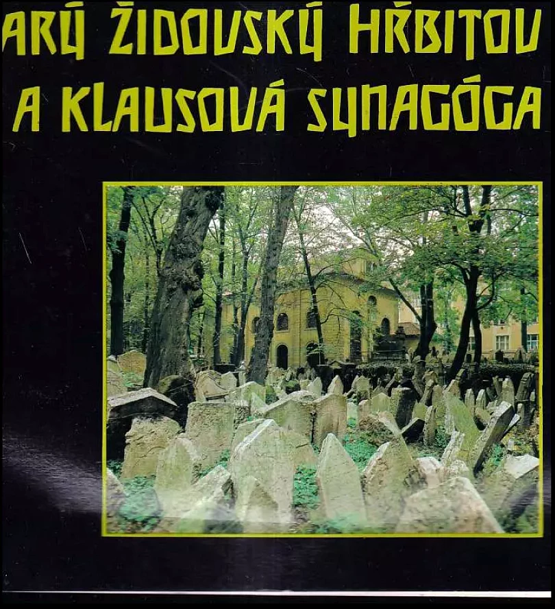 Levně Starý židovský hřbitov a Klausová synagoga (Vladimir Šadek, 1989)