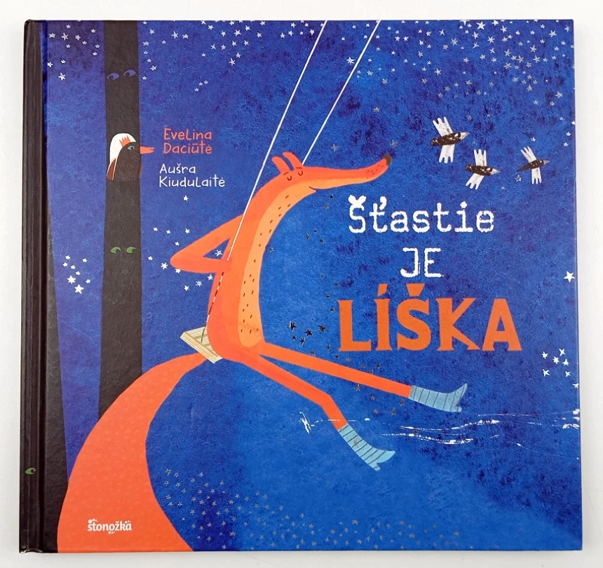Levně Šťastie je líška (Evelina Daciūtė, 2018)