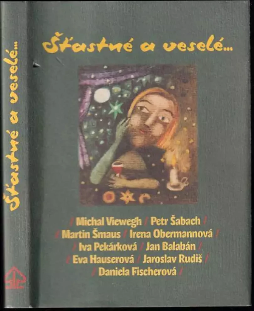 Šťastné a veselé-- (Michal Viewegh, 2006)