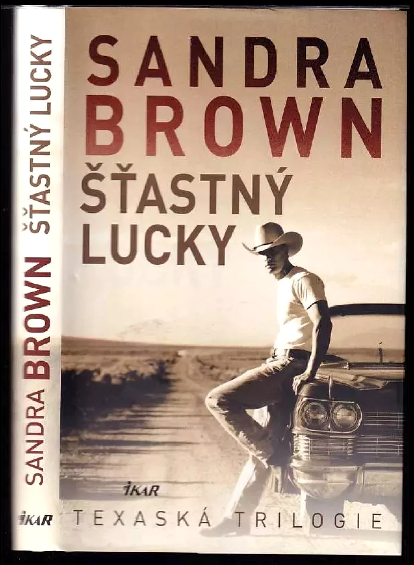 Šťastný Lucky : texaská trilogie (Sandra Brown, 2017)