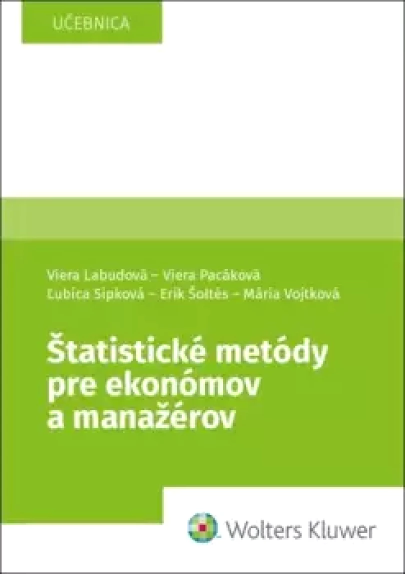 Štatistické metódy pre ekonómov a manažérov (Viera Labudová, 2021)