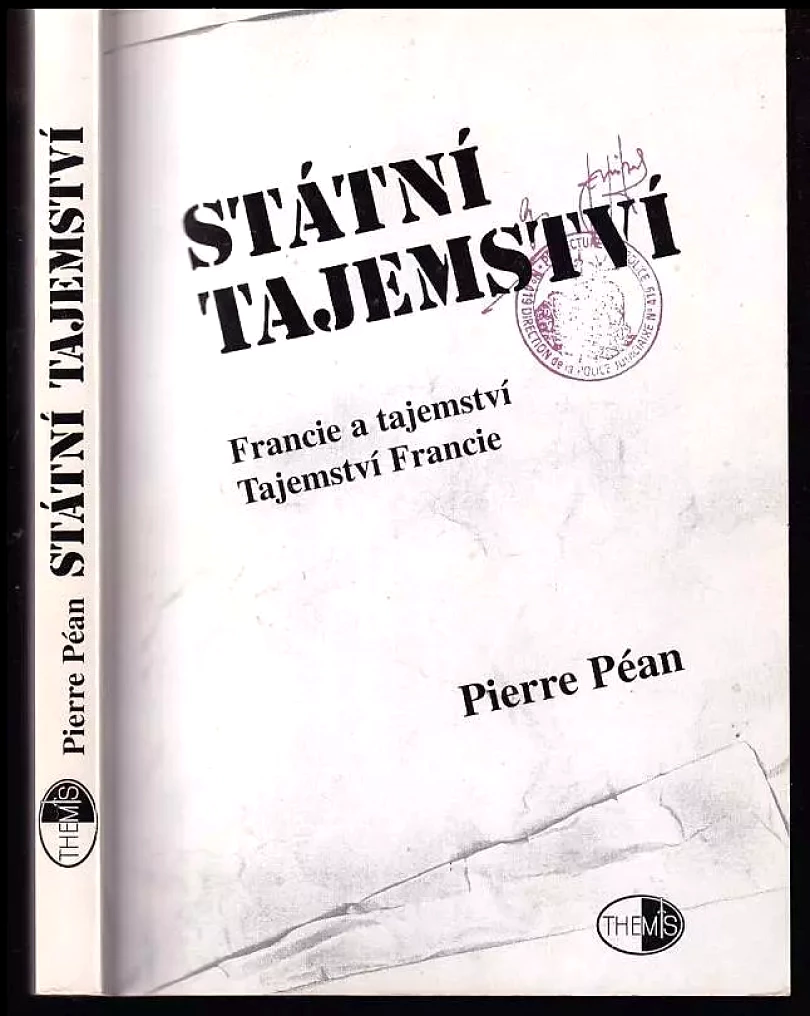 Státní tajemství : Francie a tajemství : tajemství Francie (Pierre Péan, 1998)