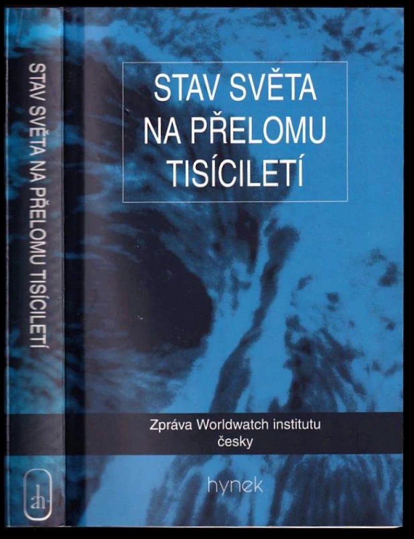 Levně Stav světa na přelomu tisíciletí (Lester R Brown, 2000)