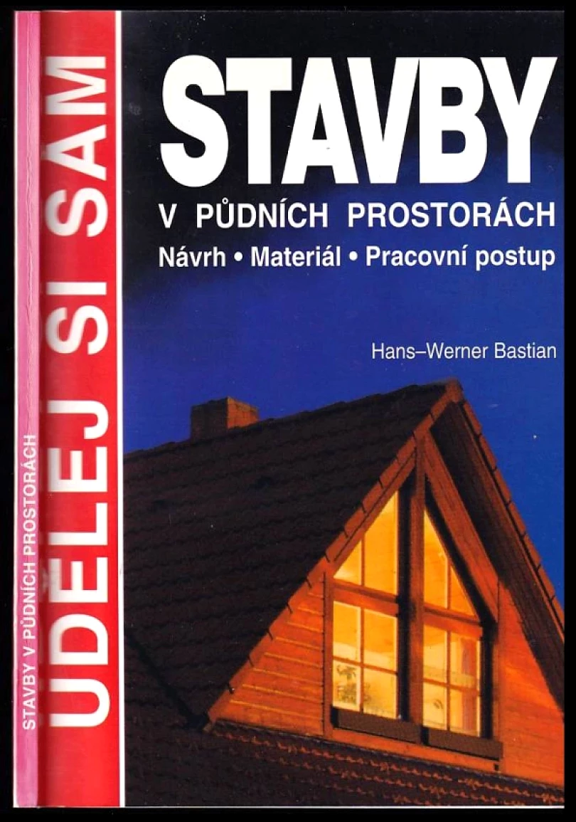 Levně Stavby v půdních prostorách (Hans-Werner Bastian, 1999)