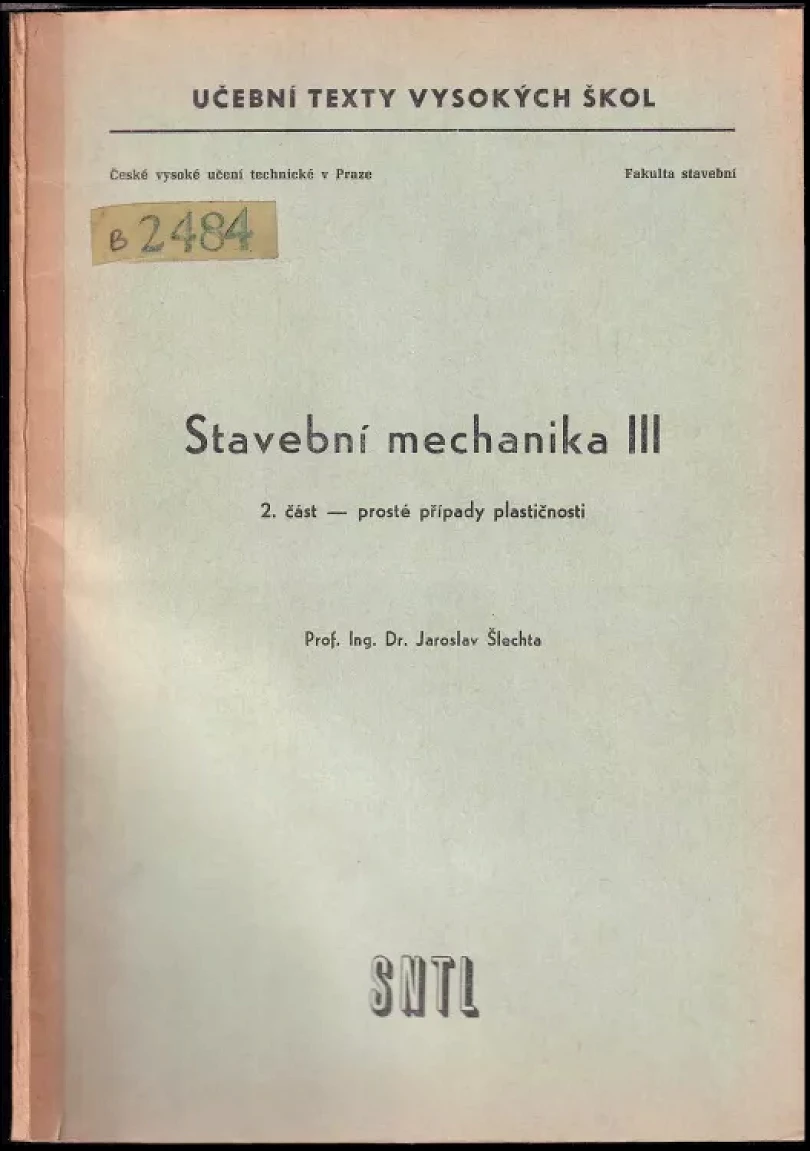 Levně Stavební mechanika (Jaroslav Šlechta, 1966)
