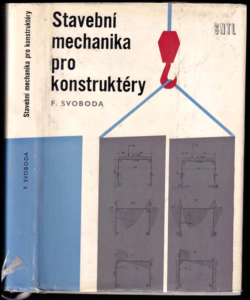 Levně Stavební mechanika pro konstruktéry (František Svoboda, 1970)