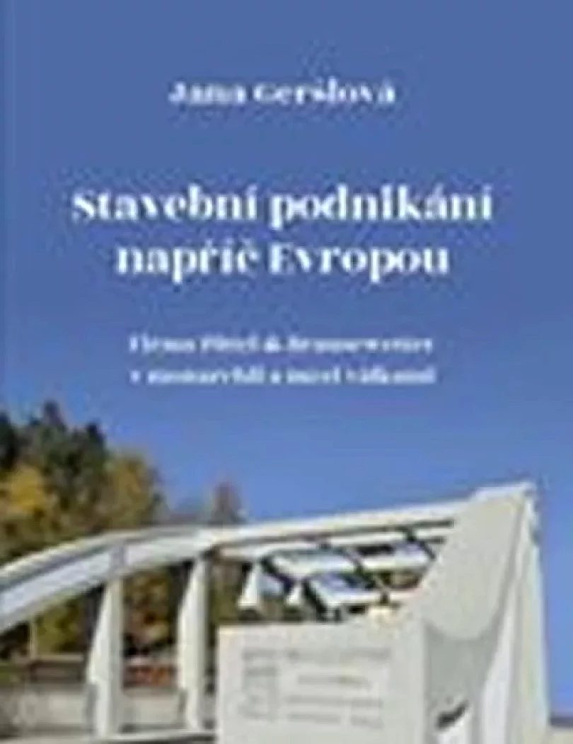 Stavební podnikání napříč Evropou (Jana Geršlová, 2017)