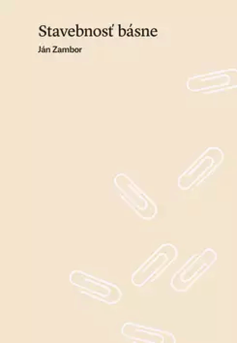 Stavebnosť básne (Ján Zambor, 2018)