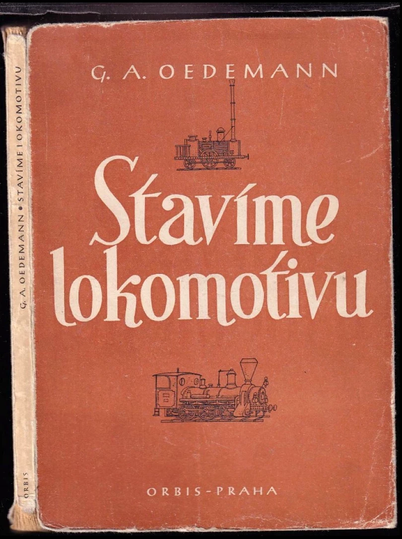 Levně Stavíme lokomotivu (Georg A Oedemann, 1944)