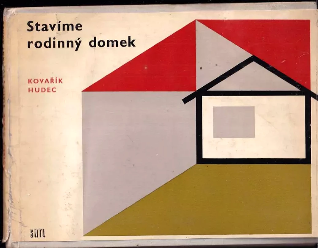 Levně Stavíme rodinný domek (Miloslav Kovařík, 1968)