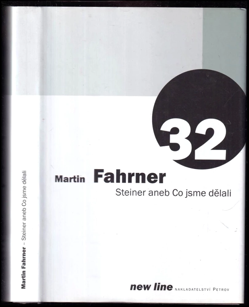 Steiner, aneb, Co jsme dělali (Martin Fahrner, 2001)