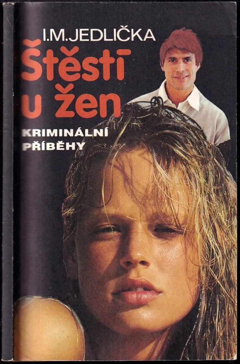 Levně Štěstí u žen (Ivan Milan Jedlička, 1993)