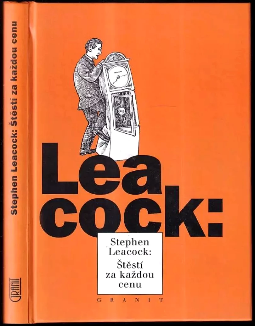 Štěstí za každou cenu (Stephen Leacock, 1998)