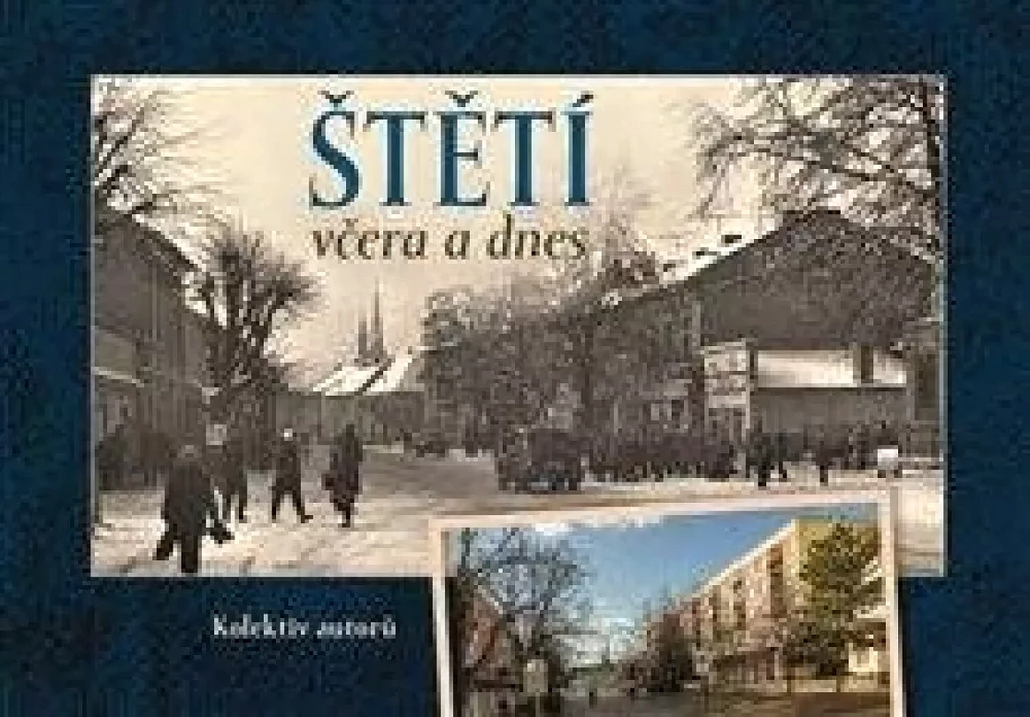 Levně Štětí včera a dnes (kolektiv, 2022)