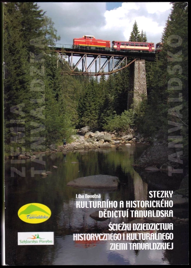 Stezky kulturního a historického dědictví Tanvaldska (Libuše Novotná, 2011)
