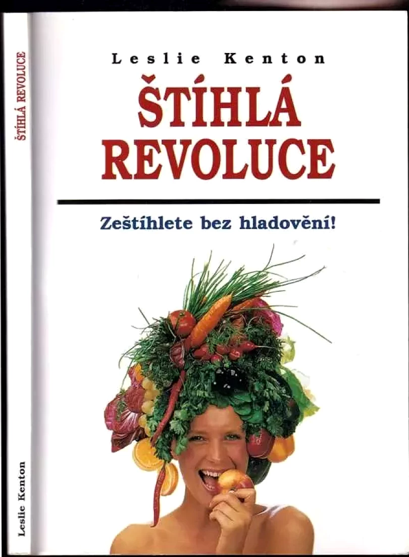Levně Štíhlá revoluce : zeštíhlete bez hladovění (Leslie Kenton, 1995)